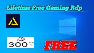 Lifetime free gaming rdp