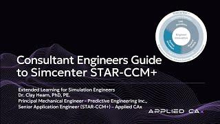 Consultant Engineers Guide to Simcenter STAR CCM+