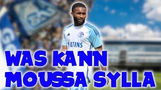 Was kann Moussa Sylla? | Spieleranalyse Schalke Neuzugang