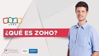 ¿Qué es ZOHO? Y cuales son sus principales HERRAMIENTAS