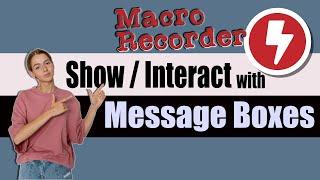 Master Interaction in Macro Recorder with Message Boxes