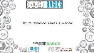 Datum Reference Frame Overview