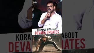 Koratala Shiva About Devara Update #ytshorts #NTR #koratalashiva #devara #shreyasmedia