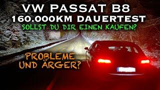 Das war's - der Passat muss gehen! Mein Fazit nach 160.000km VW Passat B8 2.0 TDI 150PS (POV) [4k]