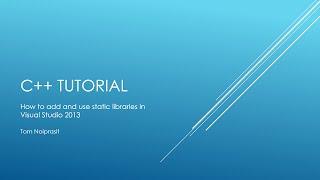 How to add and use static library in Visual Studio 2013