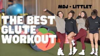 THE BEST GLUTE WORKOUT | MDJ + LITTLET