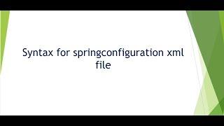 3. SpringConfiguration Syntax XML File