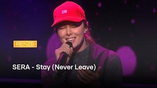 SERA - Stay (Never Leave) | Renze