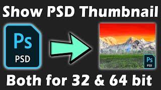 How to show PSD thumbnail in windows 10 File Explorer ? | 32 bit & 64 bit
