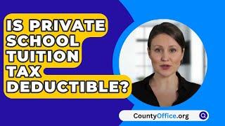 Is Private School Tuition Tax Deductible? - CountyOffice.org