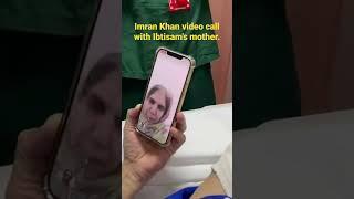 Imran Khan video call with Ibtisam's mother.#shorts #viral #imrankhan #viralvideo