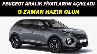 PEUGEOT ARALIK FİYATLARINI AÇIKLADI|O ZAMAN HAZIR OLUN