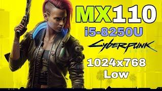 MX 110 | Cyberpunk 2077 Update v1.04 | Low ft i5-8250U