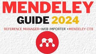 How To Use Mendeley Reference Manager (Including Web Importer & Mendeley Cite) - Full Tutorial |2024
