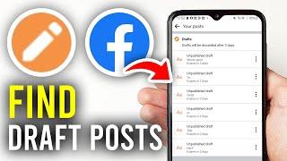 How To Find Draft Posts On Facebook - Full Guide