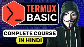Termux Full Course for Ethical Hackers in 1 Hours | Termux Tutorial