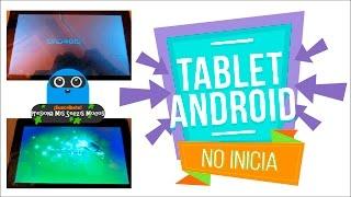 Tablet se queda en logo ANDROID [SOLUCIÓN 2017] Como arreglar tablet CHINA que NO ARRANCA