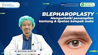 BLEPHAROPLASTY : MEMPERBAIKI PENAMPILAN KANTUNG DAN LIPATAN KELOPAK MATA