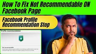 How To Fix Profile Not Recommendable On Facebook  | Facebook Profile Recommendation Stop