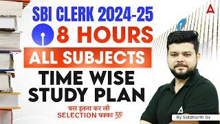 SBI Clerk 2024-25 | All Subjects Time Wise Study Plan | By Siddharth Srivastava