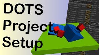 How to setup a DOTS project - Unity Tutorial 2021