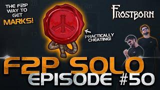 The Free to Play way to get MARKS (instant rewards)! Frostborn F2P Solo Series. Ep. 50- JCF