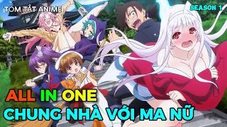 Chú Thuật Sư May Mắn Sống Chung Phòng Với Ma Nữ Vó Tu | Tập 1-12 | Tóm Tắt Anime | Review Anime