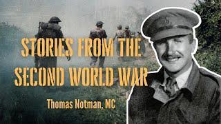 Thomas Notman MC (Stories from the Second World War)