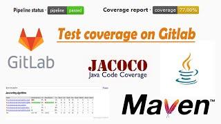 Code coverage badge on Gitlab using Maven and JaCoCo plugin | Java | JVM
