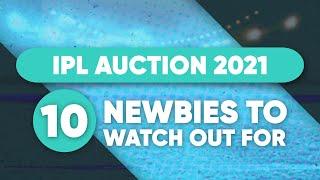 IPL Auction 2021 - Ten new names to keep an eye on
