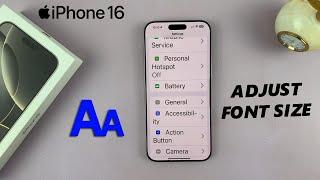 How To Change Font Size On iPhone 16 / iPhone 16 Pro