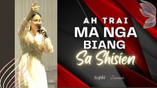 Ah Trai ma nga biang sa shisien | Sophi Emma | Original song (LIVE) 2024