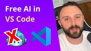 Free AI in VS Code (Better Than GitHub Copilot)