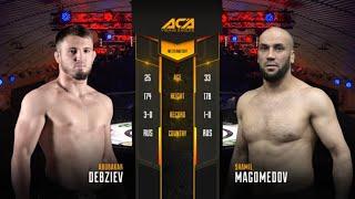 Абубакар Дебзиев vs. Шамиль Магомедов | Abubakar Debziev vs. Shamil Magomedov | ACA YE 34