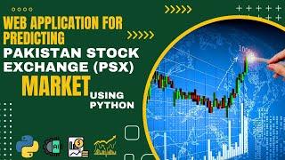 A Web Application for Predicting PSX Market with Python, Django, Machine Learning and Data Scraping