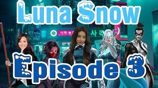 Luna Snow: Episode 3