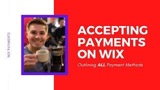 Accepting Payments on Your Wix Website - All Methods