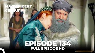 Magnificent Century Episode 134 | English Subtitle (4K)