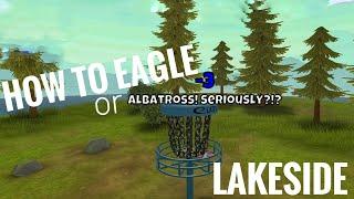 How To Eagle or Albatross Every Hole in Lakeside | Disc Golf Valley