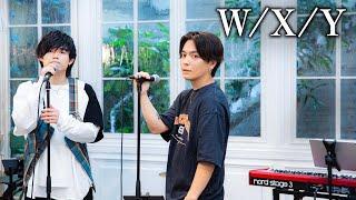 『W/X/Y』 acoustic ver. 優里×Tani Yuuki
