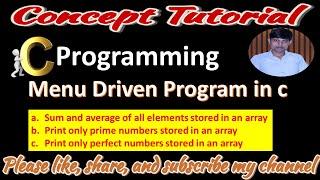 Menu driven program in c | Menu driven program in c by Alok sir | menu driven program on array