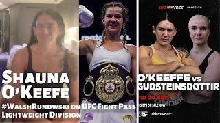 THE DIVISION IS WIDE OPEN! - Shauna O'Keefe is READY to move 3-0 on #WalshRunowski on UFC Fight Pass