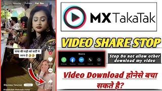 How to Do not allow other download my video in mx takatak | Mx takatak video share Stop#Technonir
