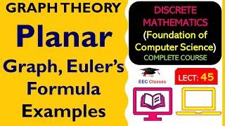 L45: Planar Graph, Euler’s Formula | Examples | GRAPH THEORY | Discrete Mathematics Lectures Hindi