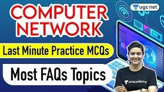 NTA UGC NET 2020 | Last Minute Practice MCQ | Most FAQs Topics | Computer Network by Aditi Sharma