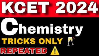 KCET CHEMISTRY SHORTCUT TRICKS 2024|HOW TO GET MORE MARKS IN KCET CHEMISTRY 2024|KCET CHEMISTRY 2024