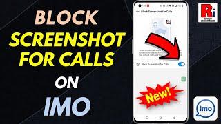 How to Block Screenshot for Calls on Imo (New Update)