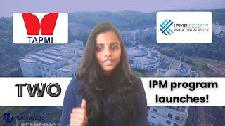 Two new IPM Program Launches I TAPMI I IFMR