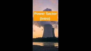Introduction to Power Sector (part 1)