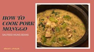 How To Cook Pork Monggo ⎢How To Cook Sautéed Mung Beans